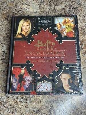 Buffy the Vampire Slayer Encyclopedia: The Ultimate Guide to the Buffyverse New!