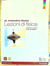 LEZIONI DI FISICA VOLUME UNICO - M. PALLADINO BOSIA - LINX