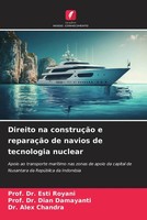 Esti Royani (U. A.) | Direito Na ConstruçãO E ReparaçãO De Navios De...