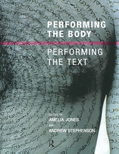 Performing the Body/Performing the Text