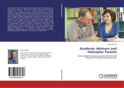Academic Advisors and Helicopter Parents Julian Parrott Taschenbuch 244 S. 2011