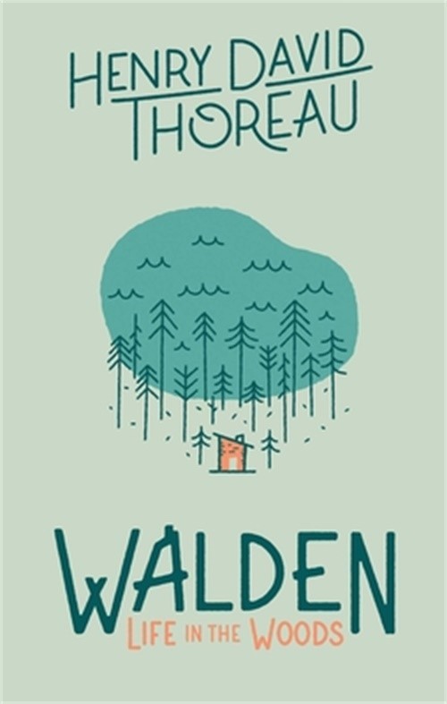 Walden: Life in the Woods (Hardback or Cased Book)