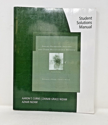 Applied Regression Analysis and Multivariate Methods: Student Solutions