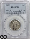 1927-S Standing Liberty Quarter PCGS G 06 ** Better Date San Francisco Issue