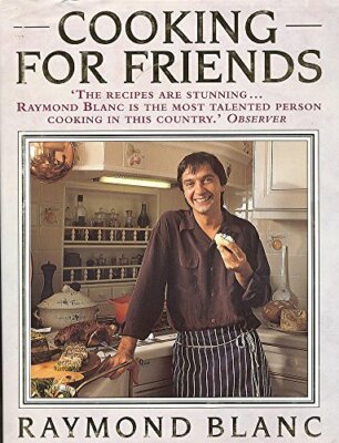 Cooking for Friends by Blanc, Raymond 074727892X FREE Shipping
