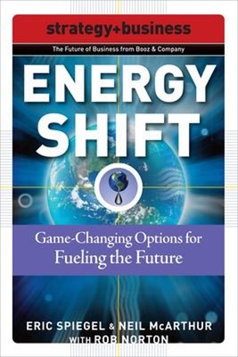 Energy Shift: Game-Changing Options for Fueling the Future Paperb