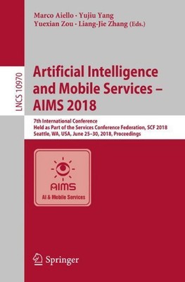 Artificial Intelligence and Mobile Services AIMS 2018: 7th International Confere