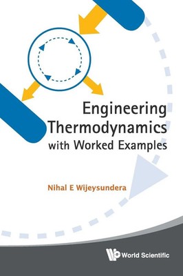 ENGINEERING THERMODYNAMICS WITH WORKED.. Wijeysundera Nihal E Taschenbuch 2010