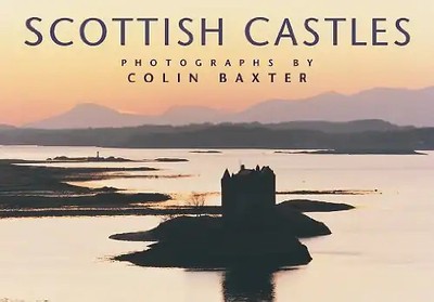 Scottish Castles: Photographs by Colin Baxter (Mini Portfolio) - Tabraham, Chris