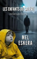 Les Enfants Du SalèVe | Disparition | Mel Eskera | FranzöSisch | Taschenbuch