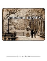 Patrick Basu | Romantic Insanity | Taschenbuch | Englisch (2013) | Authorhouse