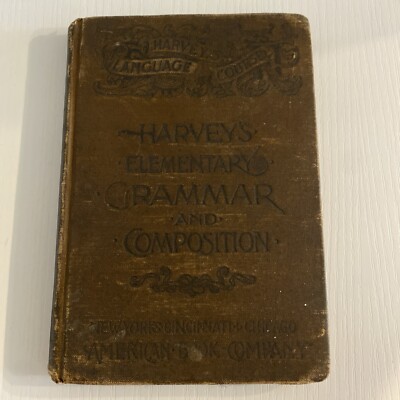  VTG Harvey's Elementary Grammar and Composition Book- copyright 1880