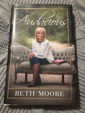 Audacious - Hardcover Book  By Beth Moore VERY GOOD Condition Christian Ministry