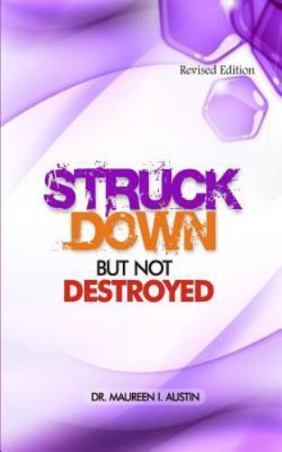 Struck Down But Not Destroyed by Austin, Dr Maureen I., Like New Used, Free s...