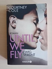 Until We Fly - Ewig vereint: Band 4 - Beautifully Broken-Reihe - C. Courtney