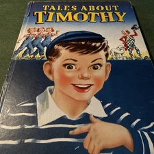 1945 Whitman Publishing Tales About Timothy. First Edition Hardcover Complete