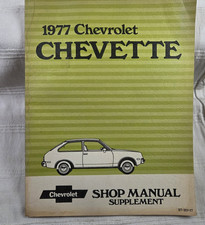 1977 Chevrolet Chevette Shop Manual Supplement Part No. St 357-77