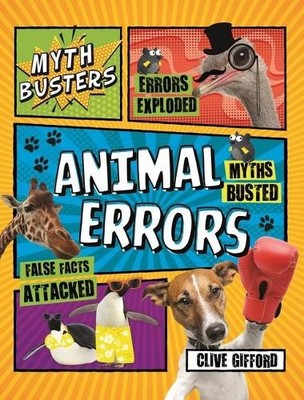Clive Gifford Mythbusters: Animal Errors (Taschenbuch) Think Again!