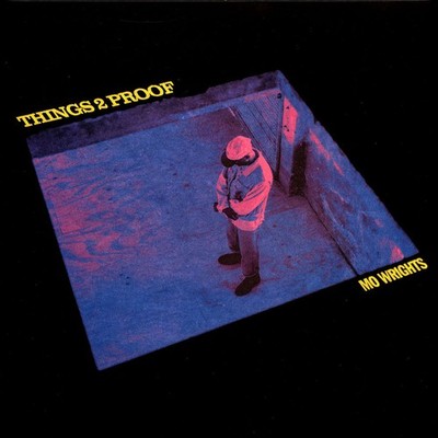 Mo Wrights - Things2proof (Vinyl 12'' - 2024 - EU - Original)