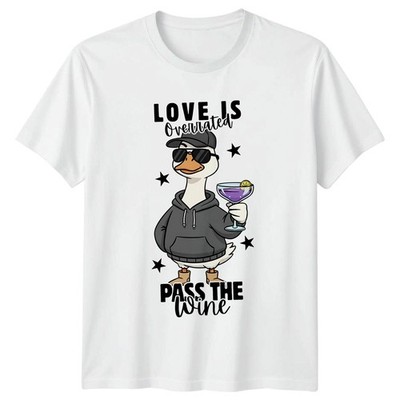 Love Is Overrated Pass The T-Shirt Weintrinken Neuheit Geschenk für Sie und Ihn