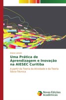 Ariane Latoski | Uma PráTica De Aprendizagem E InovaçãO Na Aiesec Curitiba