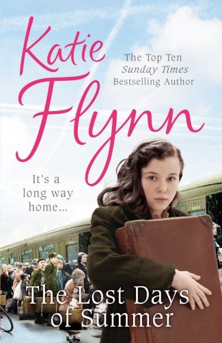 The Lost Days of Summer By Katie Flynn. 9780099550525