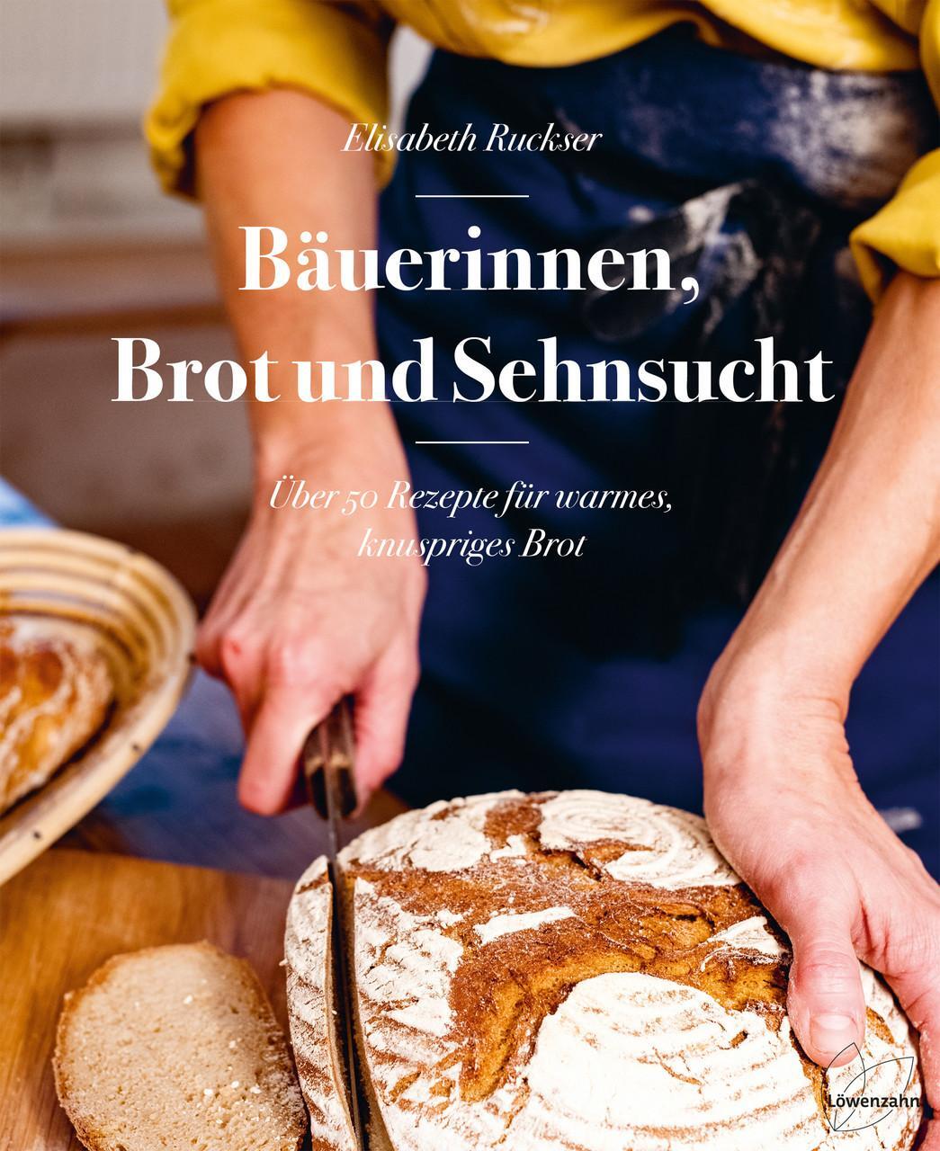 Thumbnail - Bäuerinnen, Brot Und Sehnsucht Elisabeth Ruckser