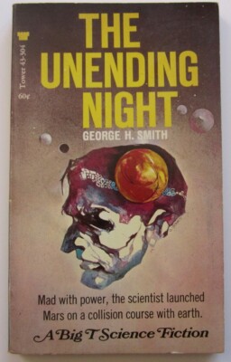 The Unending Night by George H. Smith PB 1st Tower