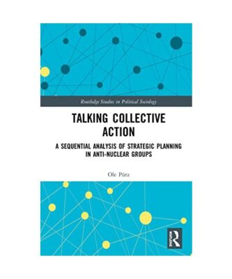 Talking Collective Action: A Sequential Analysis of Strategic Planning in Anti-N