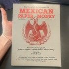 The Complete Encyclopedia Of Mexican Paper Money, 1st Ed. Excellent Condition