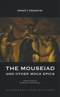 Ignacy Krasicki | The Mouseiad and other Mock Epics | Buch | Englisch (2023)