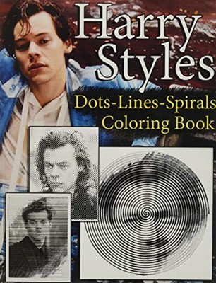 Harry Styles Dots Lines Spirals Coloring Book: New Coloring Book