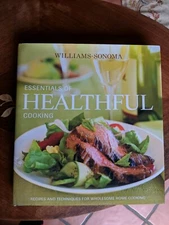 Essentials of Healthful Cooking : Recipes and Techniques for Wholesome Home Coo…