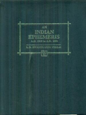 AN INDIAN EPHEMERIS A.D. 1800 TO A.D. 2000 PILLAI SWAMIKANNU