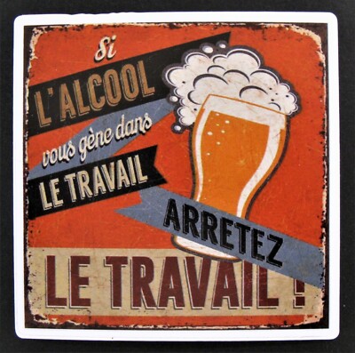 LE TRAVAIL! beer related sticker - not a beer label 