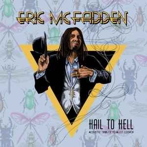 Eric McFadden - Hail To Hell - An Alice Cooper Acoustic Tribute, (CD)