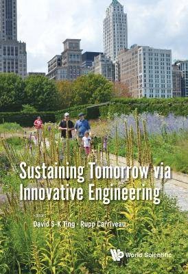 Sustaining Tomorrow via Innovative Engineering, ,