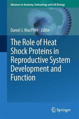 Role of Heat Shock Proteins in Reproductive System Development and Function, ...
