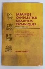 Japanese Candlestick Charting Techniques : A Contemporary Guide to the...