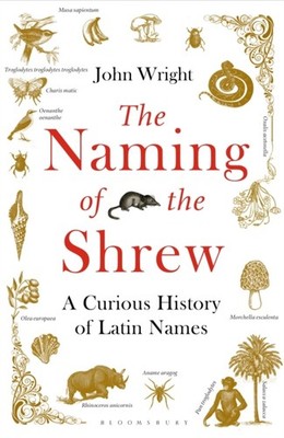 The Naming of the Shrew by John Wright (Paperback Book)