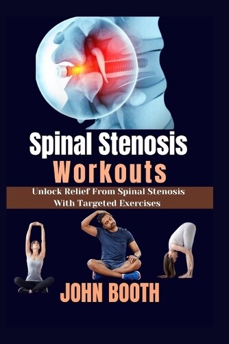 John Booth Spinal Stenosis Workouts (Tascabile)