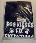 New in package: T-shirt: "Dog Kisses Fix Everything"