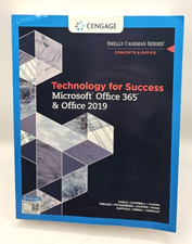 Technology For Success Microsoft Office 365 Office 2019 Shelly Cashman Series
