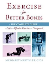 Exercise for Better Bones: The Complete Guide...