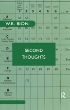 Second Thoughts: Selected Papers on..., R. Bion, Wilfre