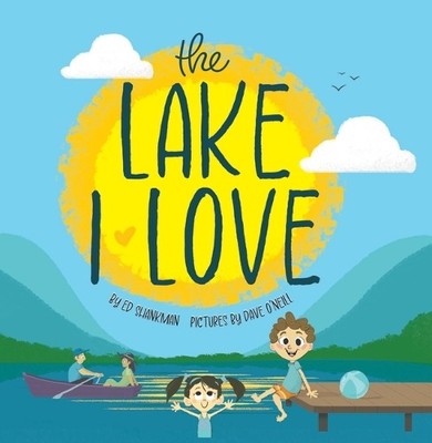 Ed Shankman The Lake I Love (Gebundene Ausgabe) (US IMPORT)