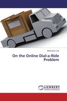 On The Online Dial-A-Ride Problem Athanasios Lois