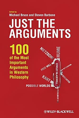 Just The Arguments : 100 Of The Most Important Arguments In Western Philosophy Michael (Independent Scholar, Usa) Bruce - Image 6