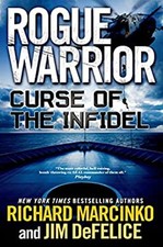 Rogue Warrior: Curse of the Infidel Hardcover Richard, DeFelice,