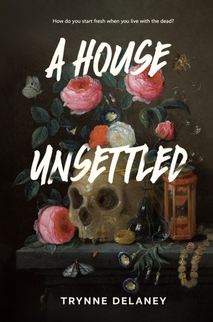 A House Unsettled by Trynne Delaney HARDBACK 9781773216959